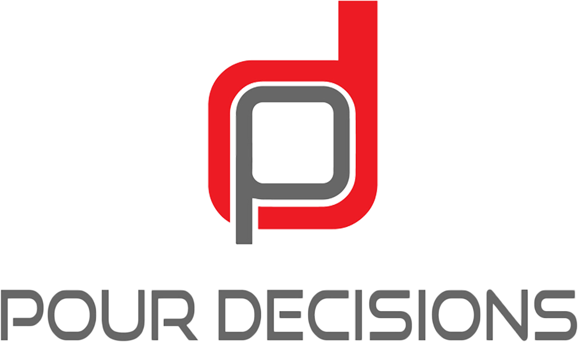 Pour Decisions™